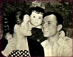Gagarin with wife and daughter Elena.