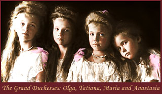 Grand Duchesses Olga, Tatiana, Maria and Anastasia.