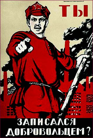 Soviet War Poster - Have
you volunteered?